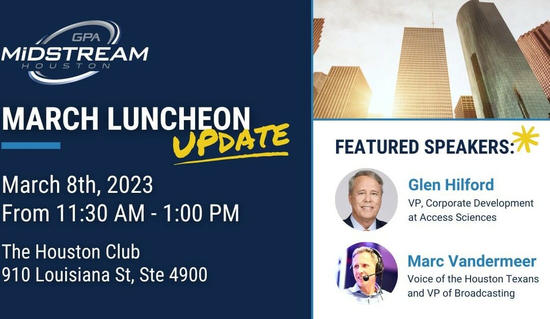 Register Now for the Houston GPA Midstream March 8th Luncheon – Houston