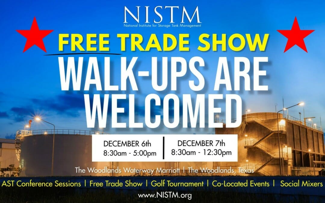 FREE PASSES- 15th Annual National Institute for Storage Tank Management (NISTM) 2022 Conference Dec 6, 7 – The Woodlands