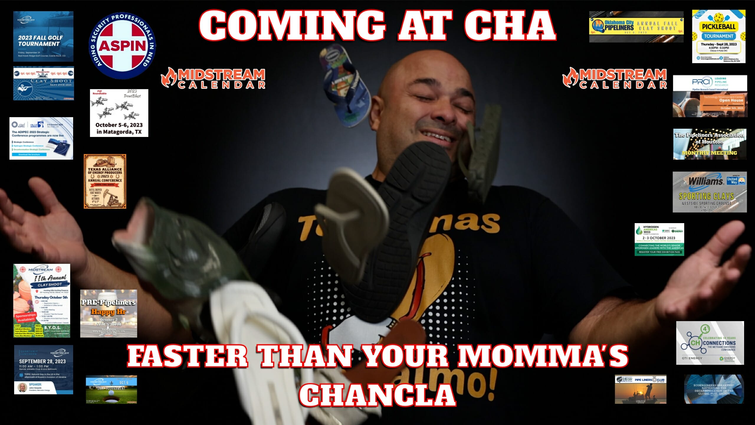 Midstream Calendar Oil and Gas Events Calendar – This Month Events Coming Faster Than Your Momma’s Chancla