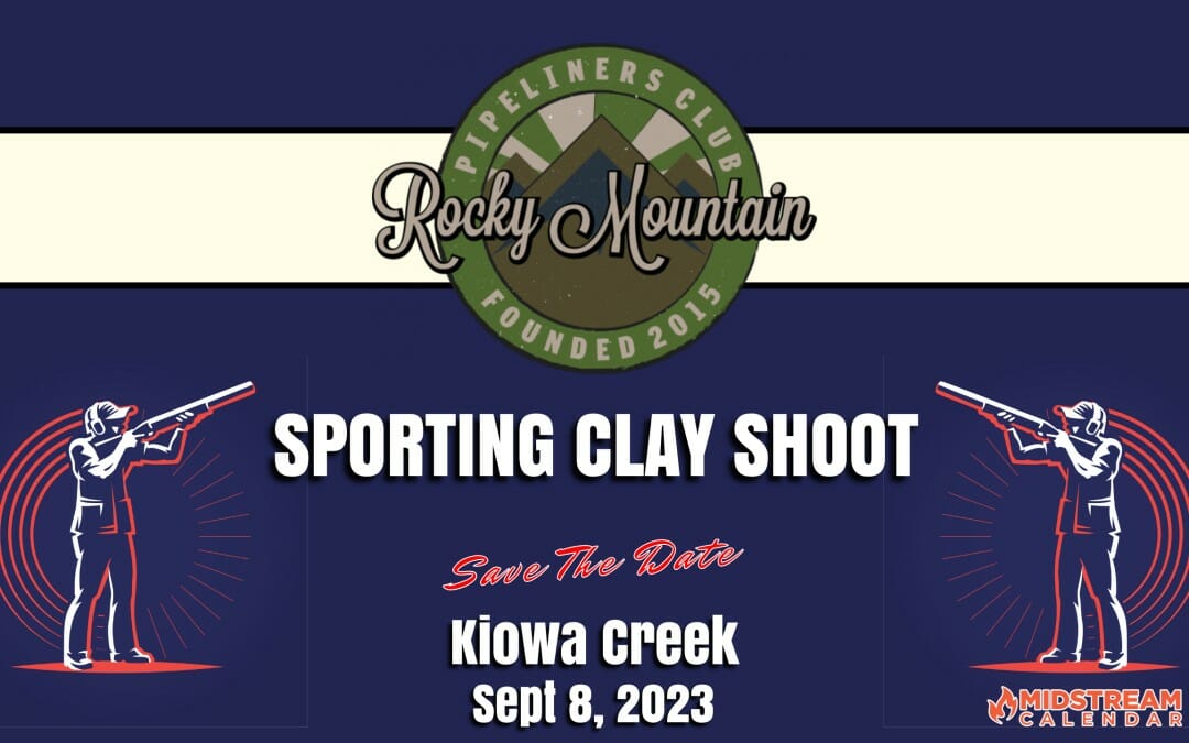 Rocky Mountain Pipeliners Club Sporting Clays Tournament September 8, 2023 – Colorado