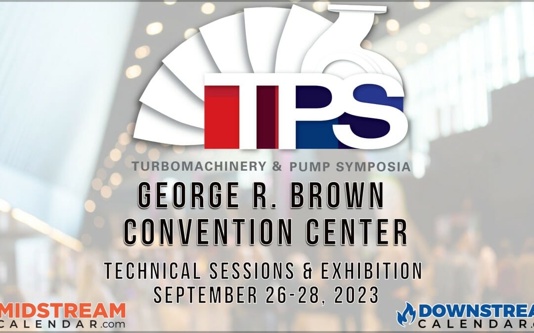 Register HERE for the 2023 Turbomachinery & Pump Sympoisa September 26-28 – Houston