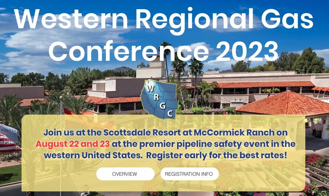 2023 WESTERN REGIONAL GAS CONFERENCE August 22 & 23, 2023 – Scottsdale, Arizona