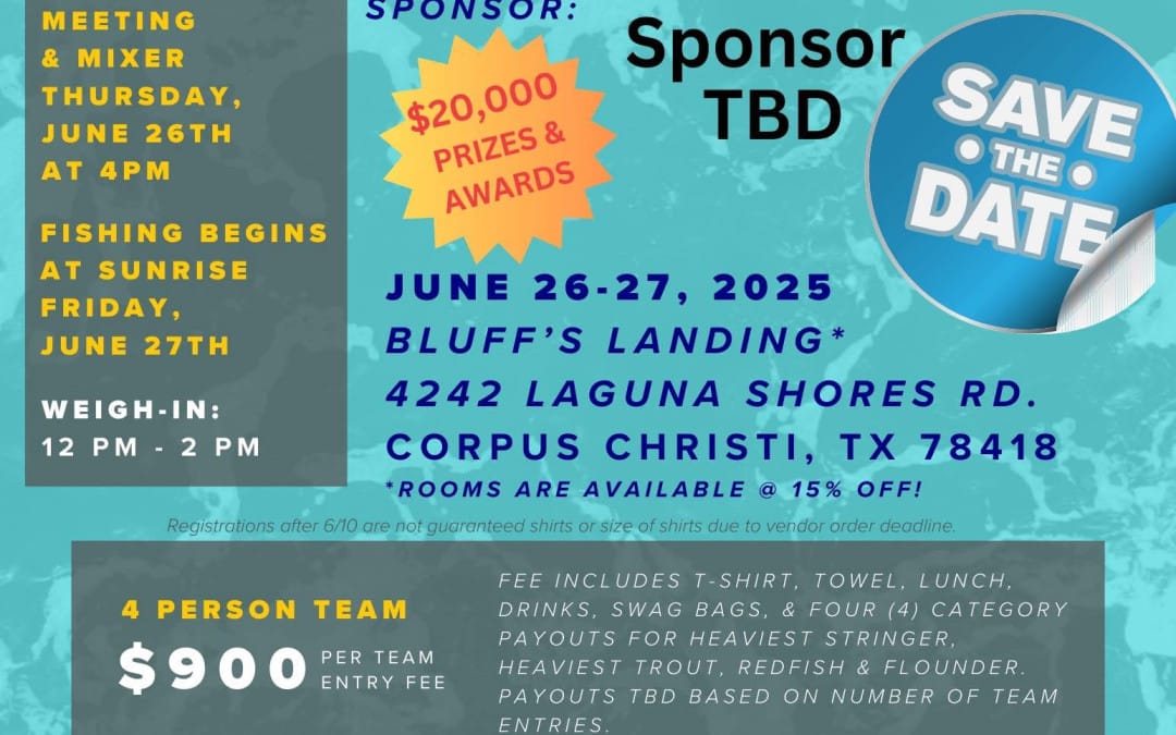 Register Now for the 2025 31st Annual ABC Texas Coastal Bend Fishing Tournament – June 26-27, 2025 – Corpus Christi, TX