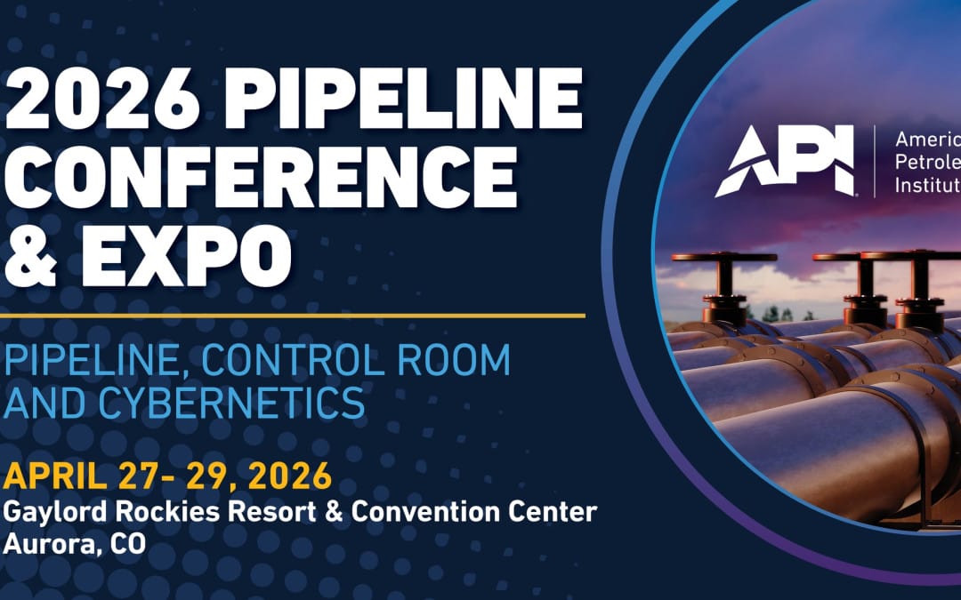 2026 API Pipeline Conference and Expo: Pipeline, Control Room and Cybernetics April 27 – April 29, 2025 – Colorado