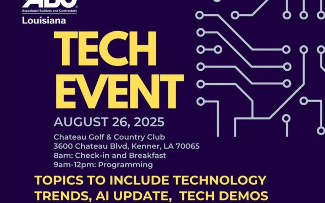 Register Now for the ABC Louisiana 2025 Tech Event – August 26, 2025 – Kenner, LA