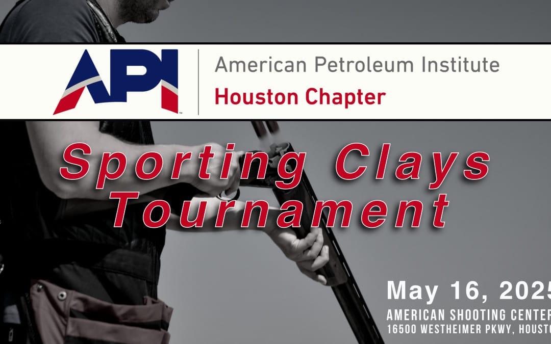 Register now for the API Houston Sporting Clays Tournament Friday, May 16th, 2025