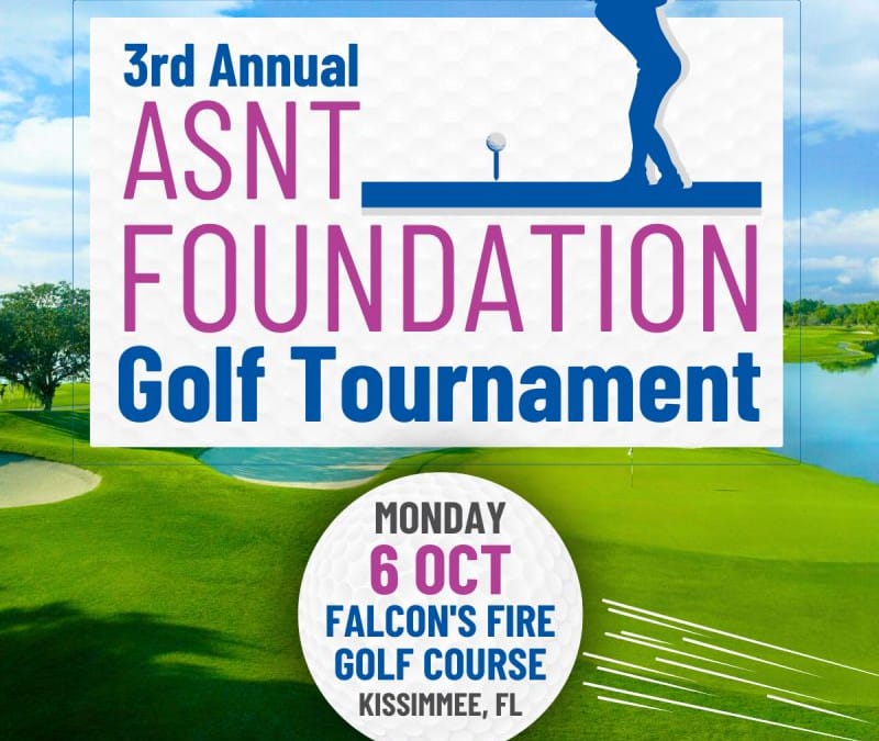 Register Now for the 3rd Annual ASNT Foundation Golf Tournament – October 6, 2025 – Kissimmee, FL