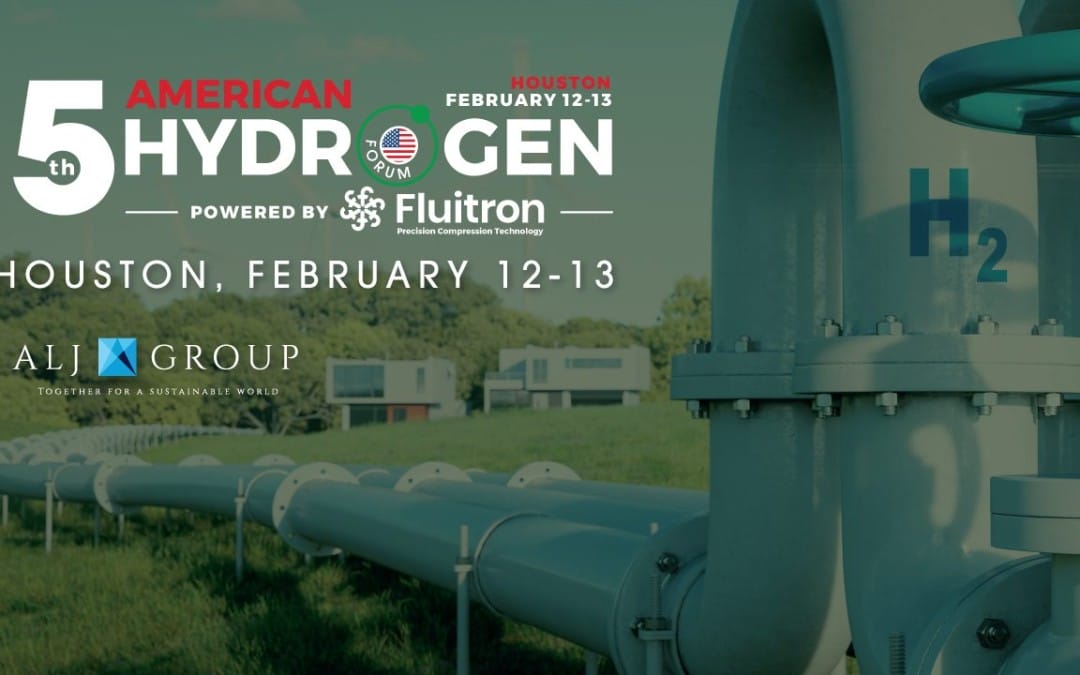 Postponed to May 29-30 for the 5th American Hydrogen Forum Powered by Fluitron – Houston
