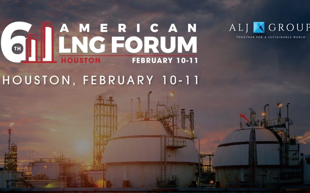 Postponed to May 27-28 for the 6th American LNG Forum – Houston