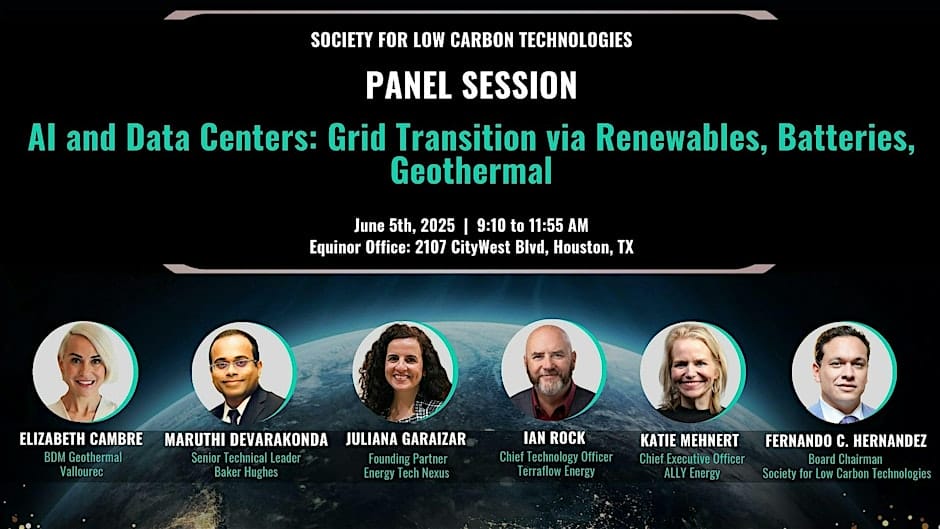 Register Now for AI and Data Centers: Grid Transition via Renewables, Batteries, Geothermal by The Society of Low Carbon Technologies – June 5, 2025 – Houston, TX