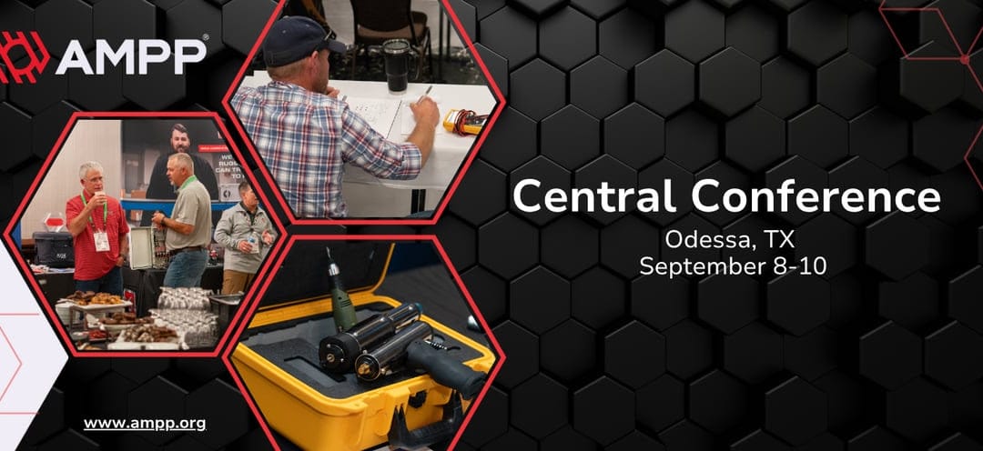 Register Now for the AMPP 2025 Central Conference – September 8-10, 2025 – Odessa, TX