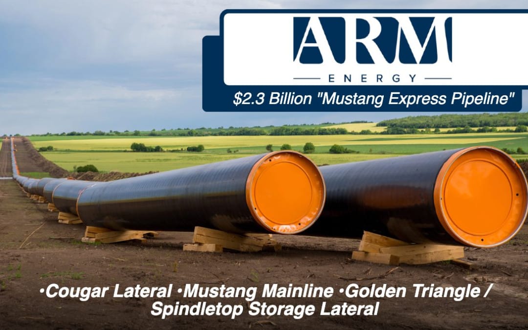ARM Energy and PIMCO Announce $2.3 Billion Investment in Mustang Express Pipeline