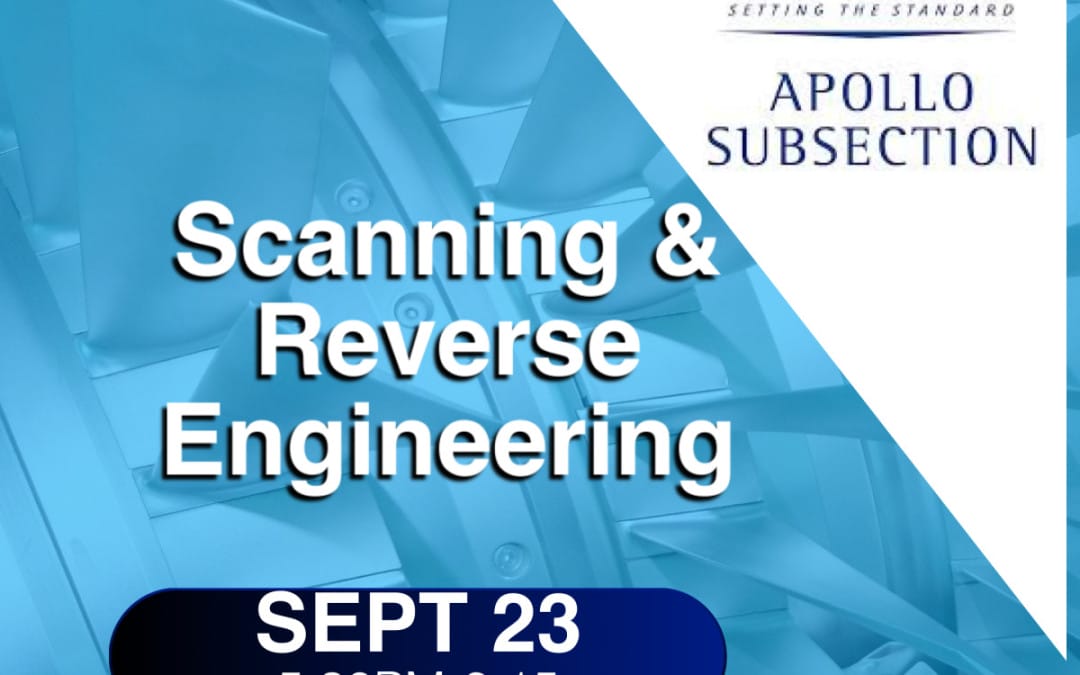 ASME Event: Scanning and Reverse Engineering September 23, 2025 – LaMarque, TX