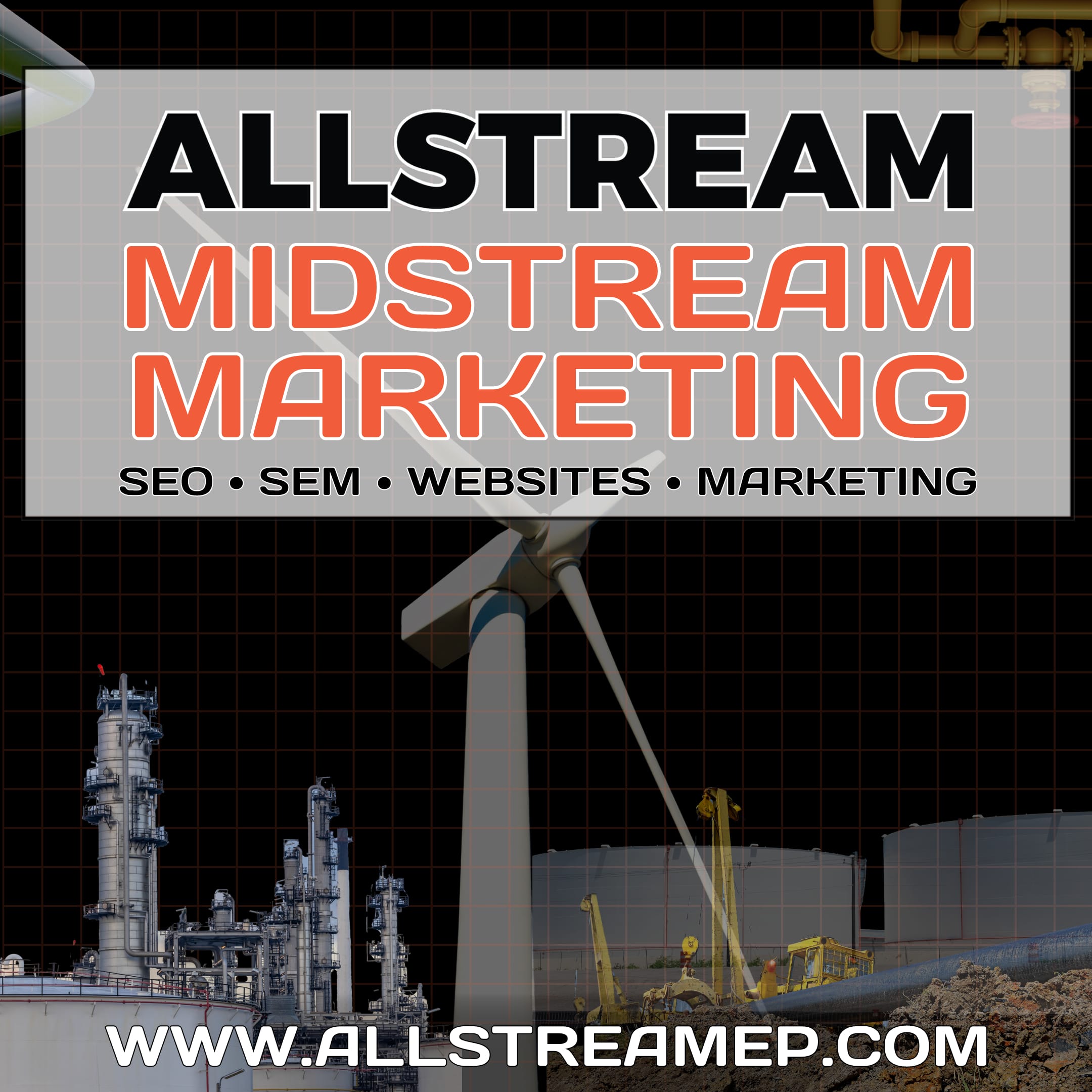 Allstream Energy Partners Midstream Marketing Oil and Gas Digital Marketing Allstream