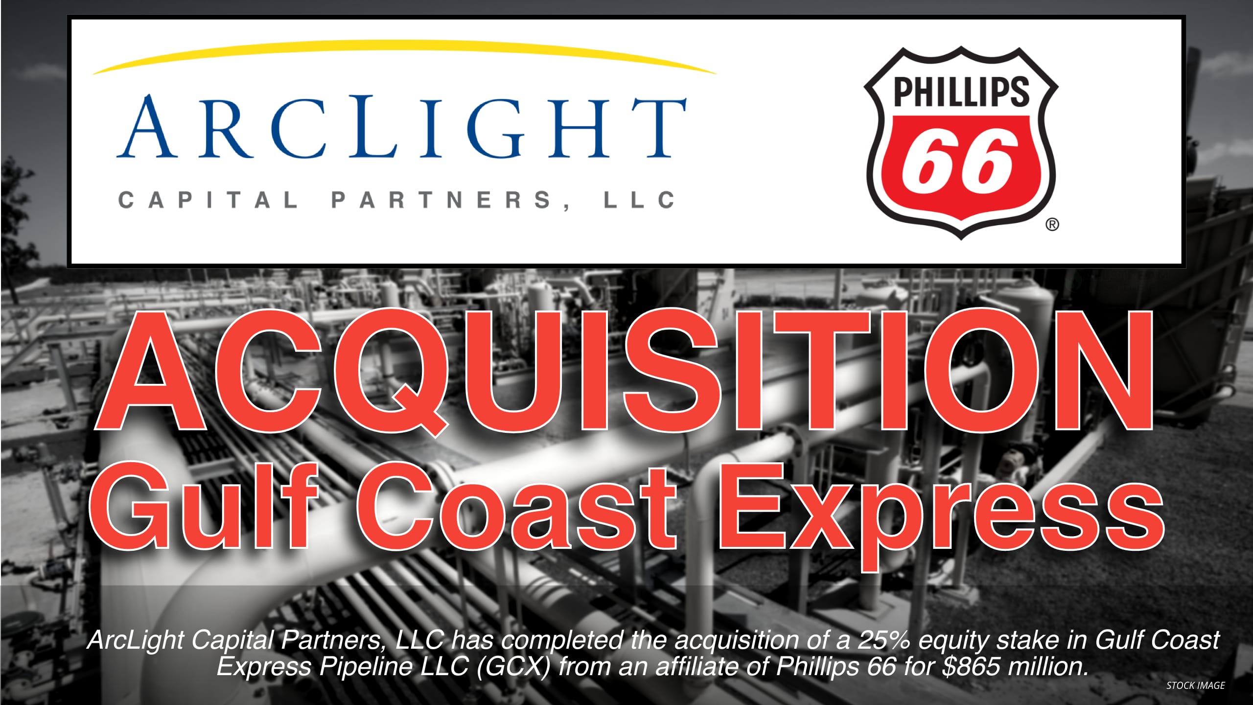 ArcLight Acquires $865 Million Gulf Coast Pipeline Stake from Phillips 66