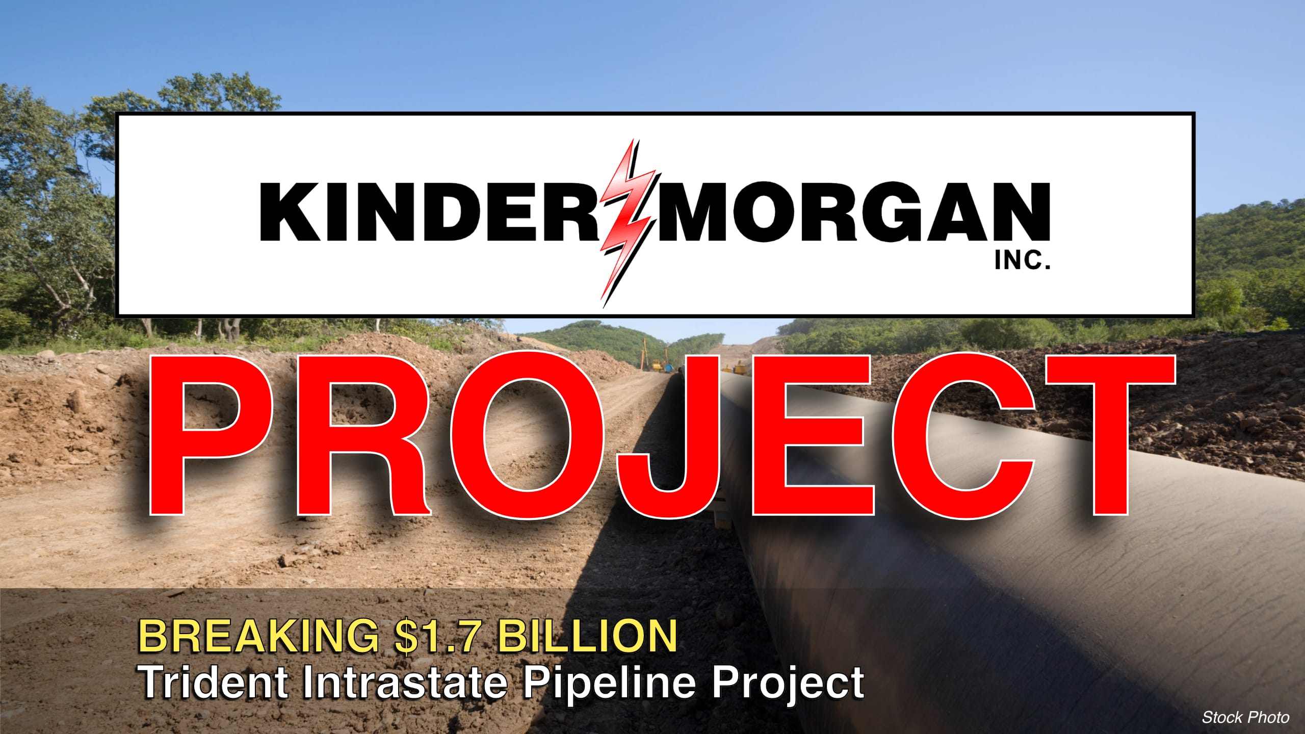 Kinder Morgan Announces $1.7 billion Trident Intrastate Pipeline Project