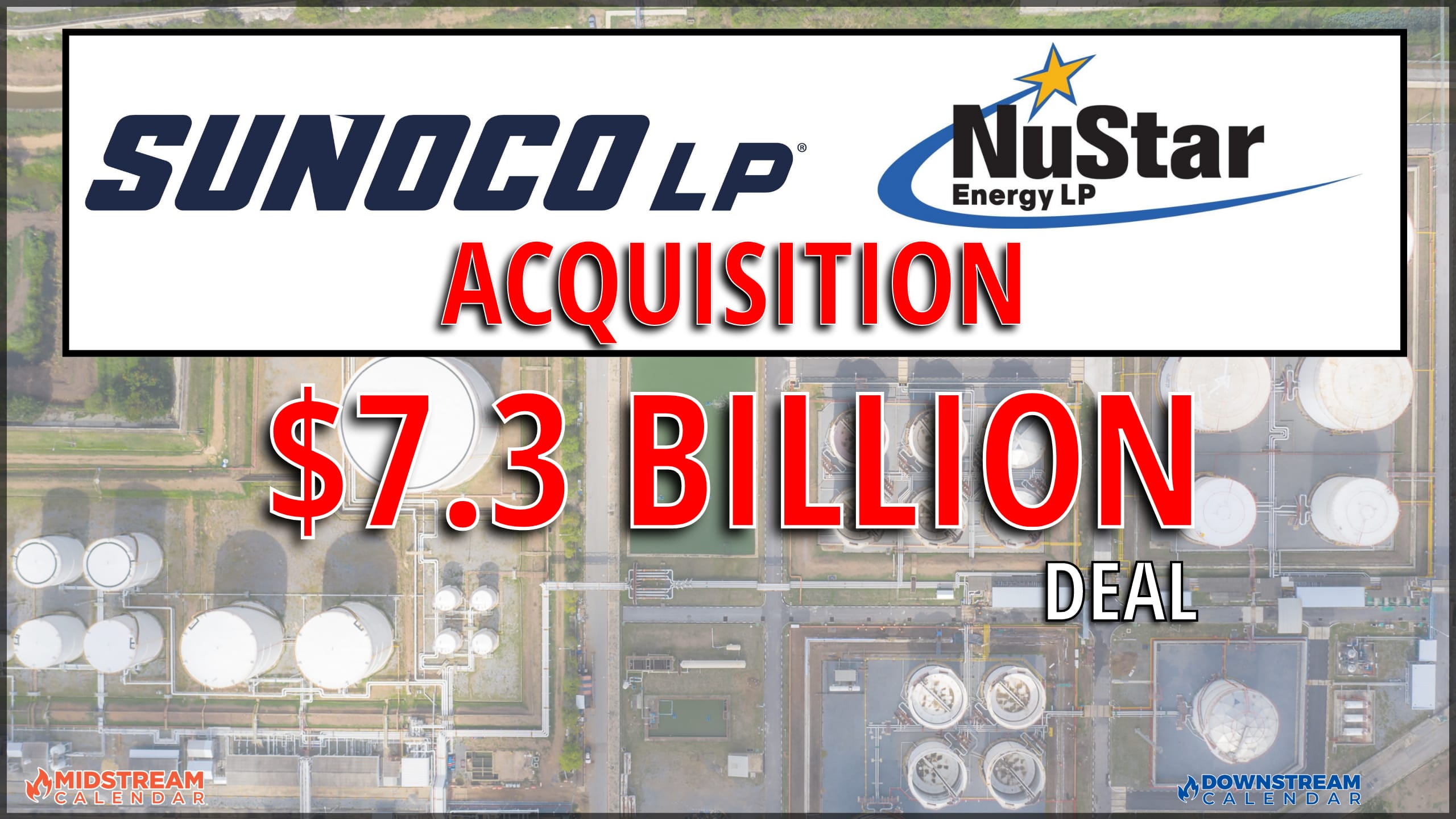 BREAKING: Sunoco LP to Acquire NuStar Energy L.P. in Transaction Valued at $7.3 Billion