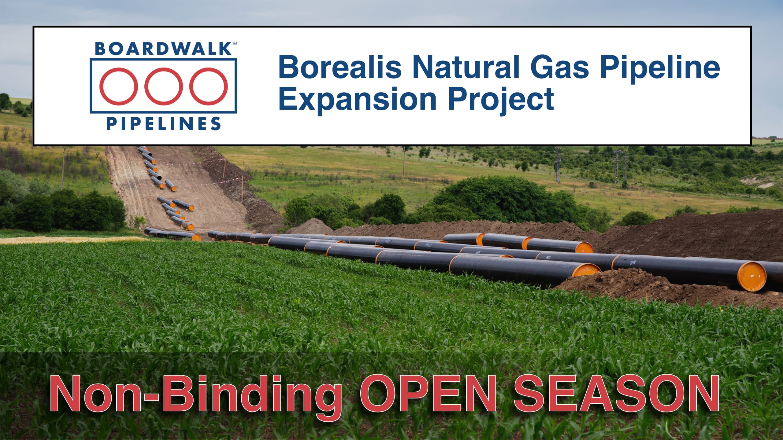 Boardwalk Announces Non-Binding Open Season for Borealis Natural Gas Pipeline Expansion Project