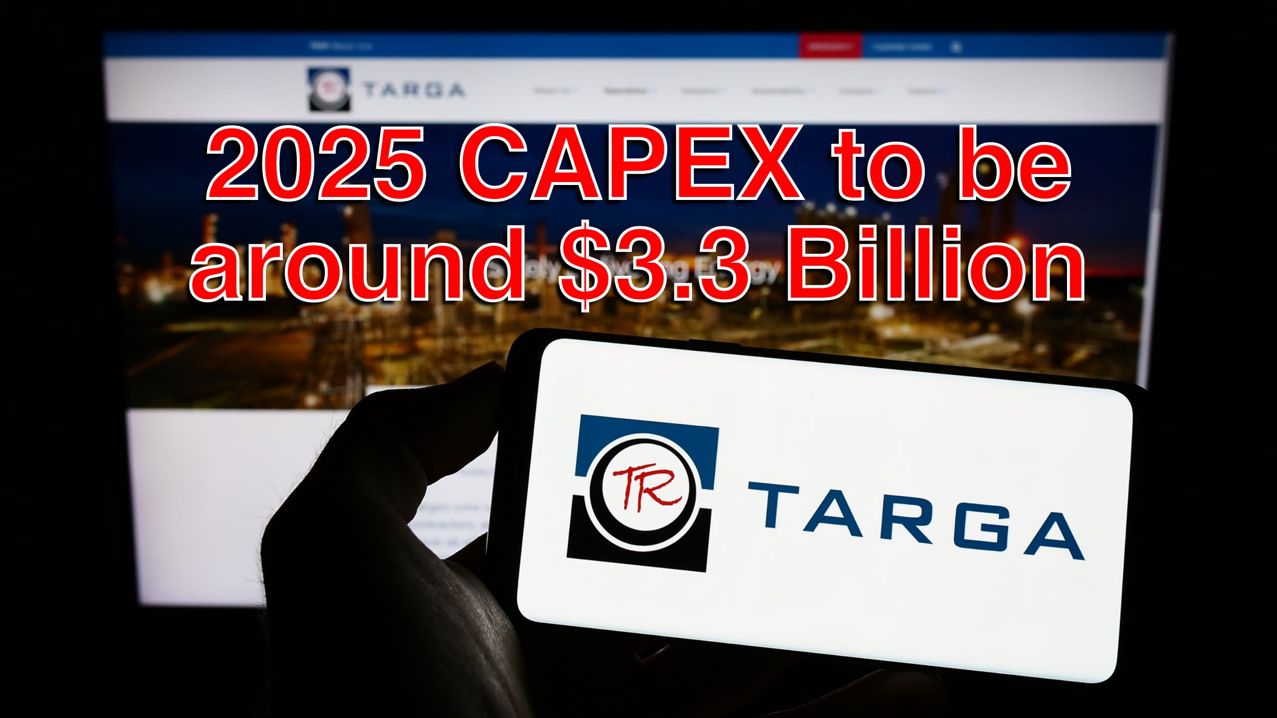 CAPEX for 2025 Estimated $3.3B: Targa Resources Corp. Announces Permian Growth Projects and an Expansion of its Permian to Mont Belvieu NGL Pipeline Transportation System