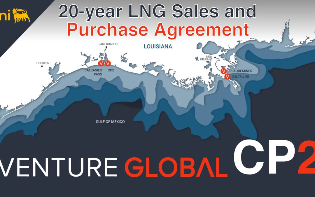 CP2: Venture Global and Eni announce 20-year LNG Sales and Purchase Agreement