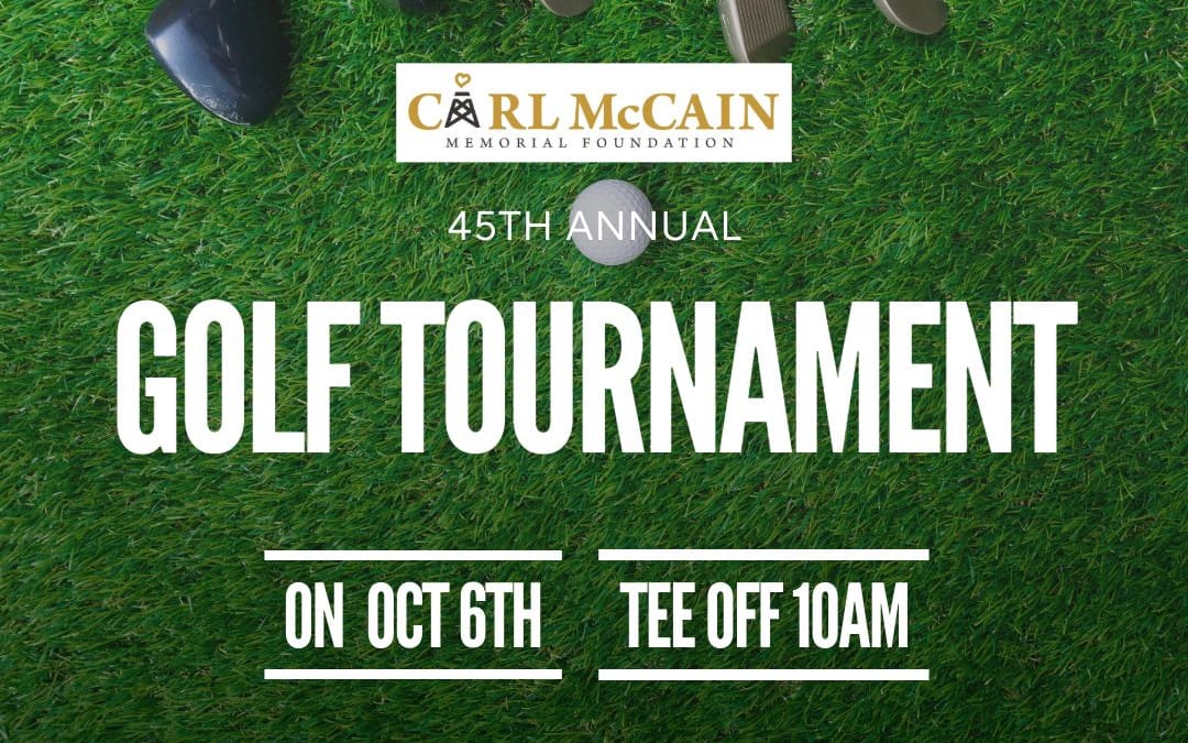 Register Now for the Carl McCain 45th Annual Houston Golf Tournament – October 06, 2025 – Kingwood, TX