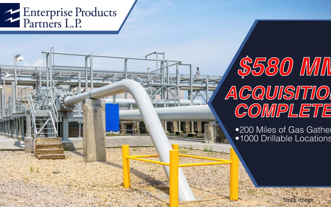 Enterprise Completes $580MM Acquisition of Occidental’s Natural Gas Gathering Affiliate in the Permian Basin