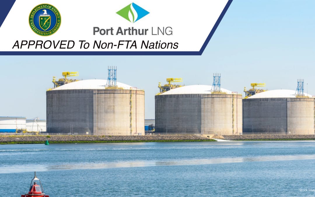 DOE Grants Final Approval for LNG Exports from Port Arthur Phase II to Non-FTA Nations