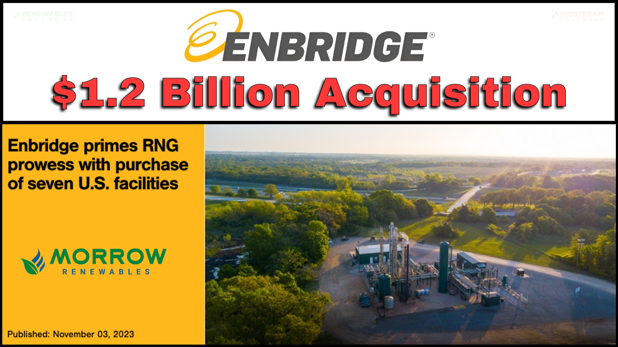 BREAKING: Enbridge – “US$1.2-billion transaction with Morrow Renewables positions us as a major North American RNG midstream operator, fortifies our energy transition leadership”