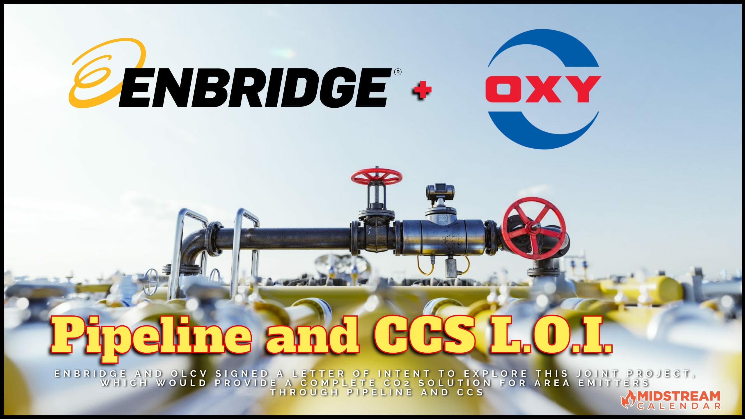 11/30 News – Enbridge and Oxy Low Carbon Ventures to Explore the Development of a CO2 Pipeline Transportation and Sequestration Hub near Corpus Christi, Texas