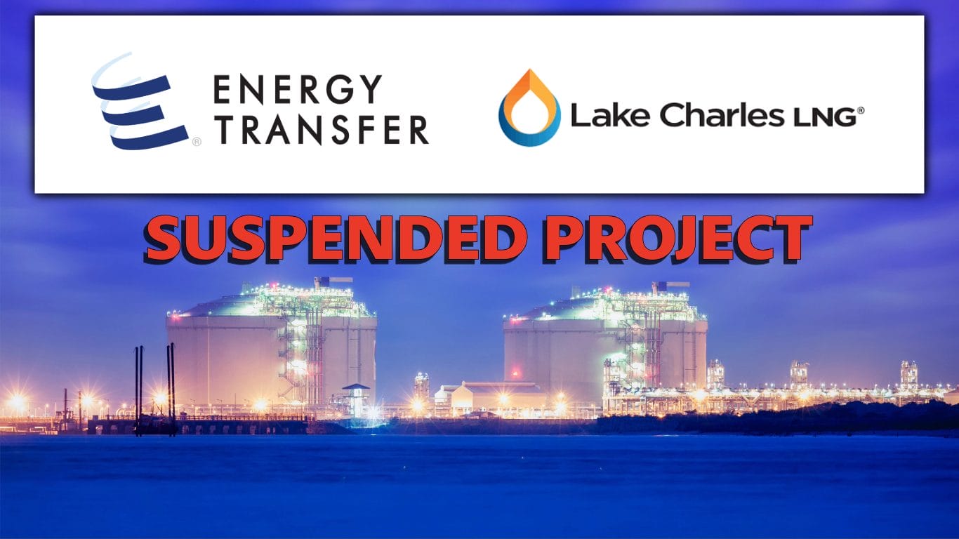 Energy Transfer Announces Suspension of Development of Lake Charles LNG