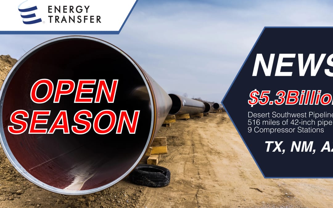 Energy Transfer’s Transwestern Pipeline Company Announces Binding Open Season for Desert Southwest Expansion Project