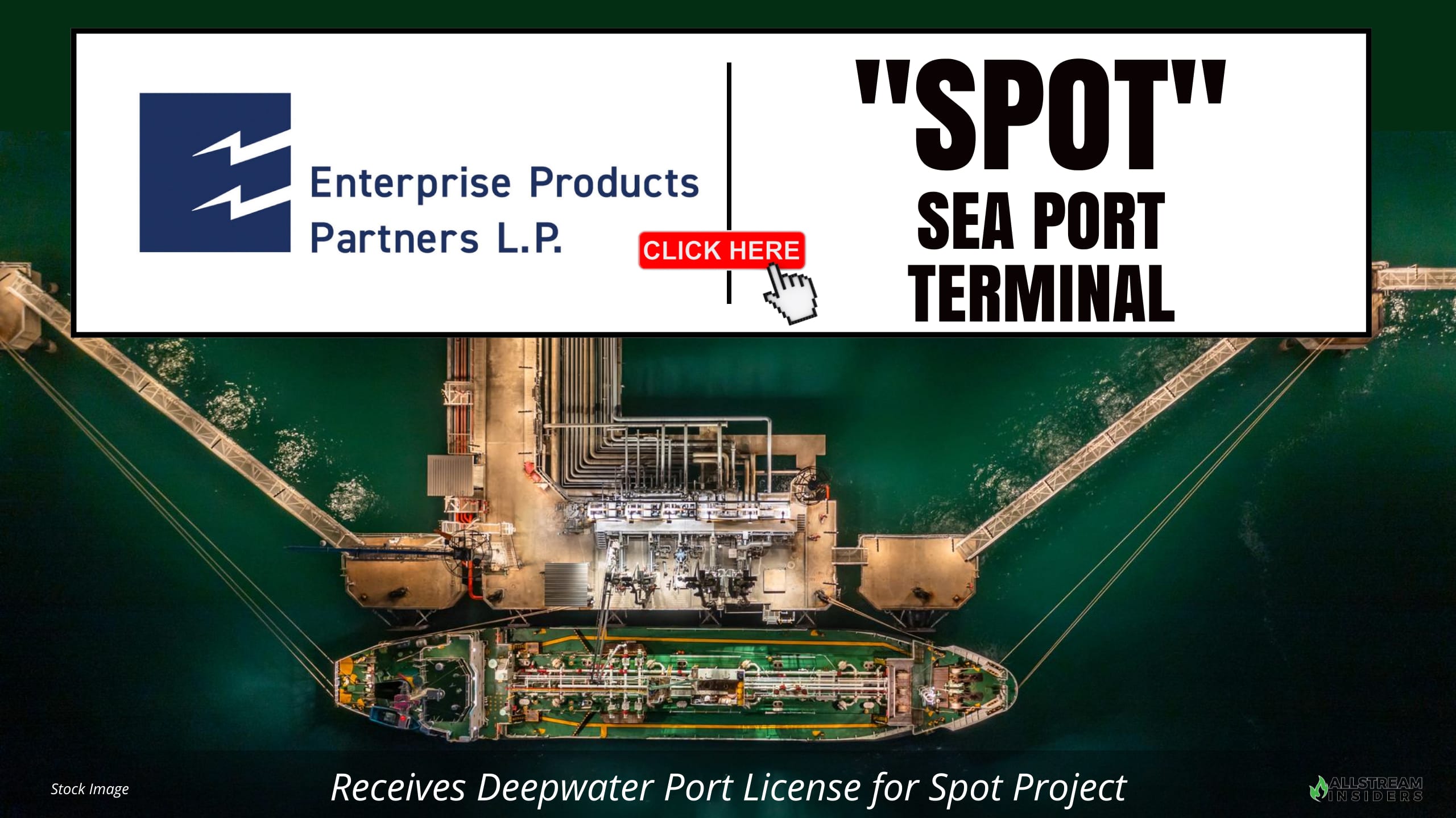 4/9: Enterprise Receives Deepwater Port License for Spot Project