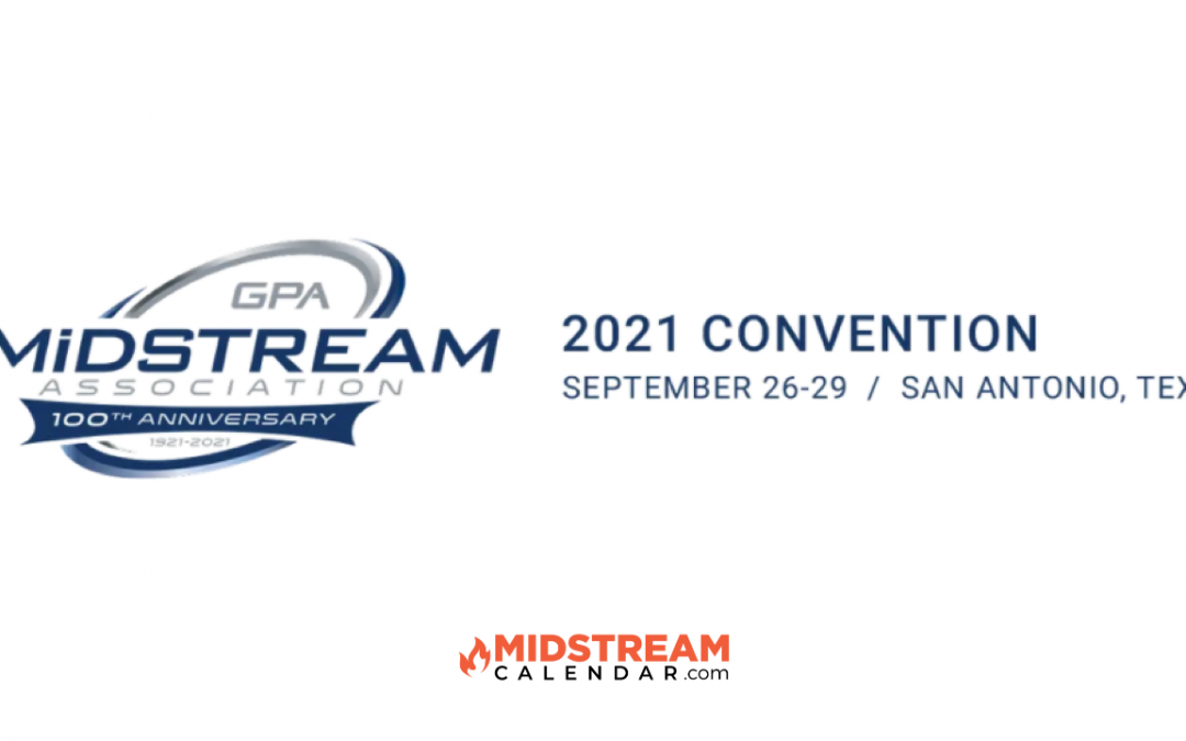 GPA Midstream Annual Convention (IN PERSON San Antonio) 2021