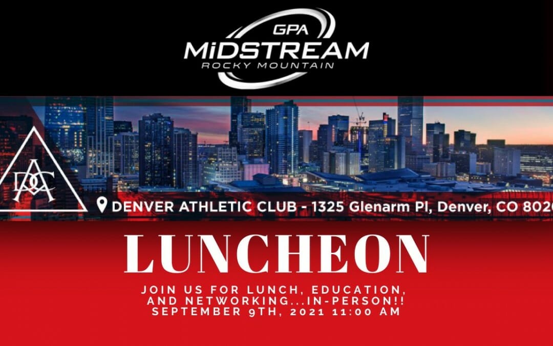 Rocky Mountain GPA Midstream Luncheon – IN PERSON