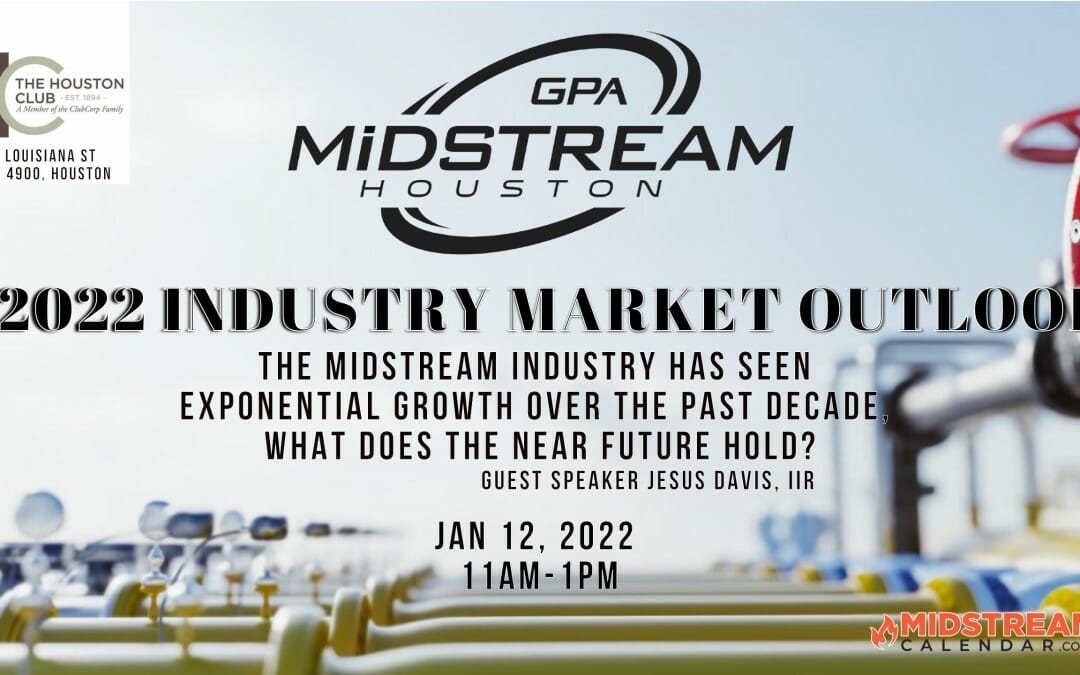 HGPA -2022 Midstream Outlook – what does the near future hold? Luncheon 1/12