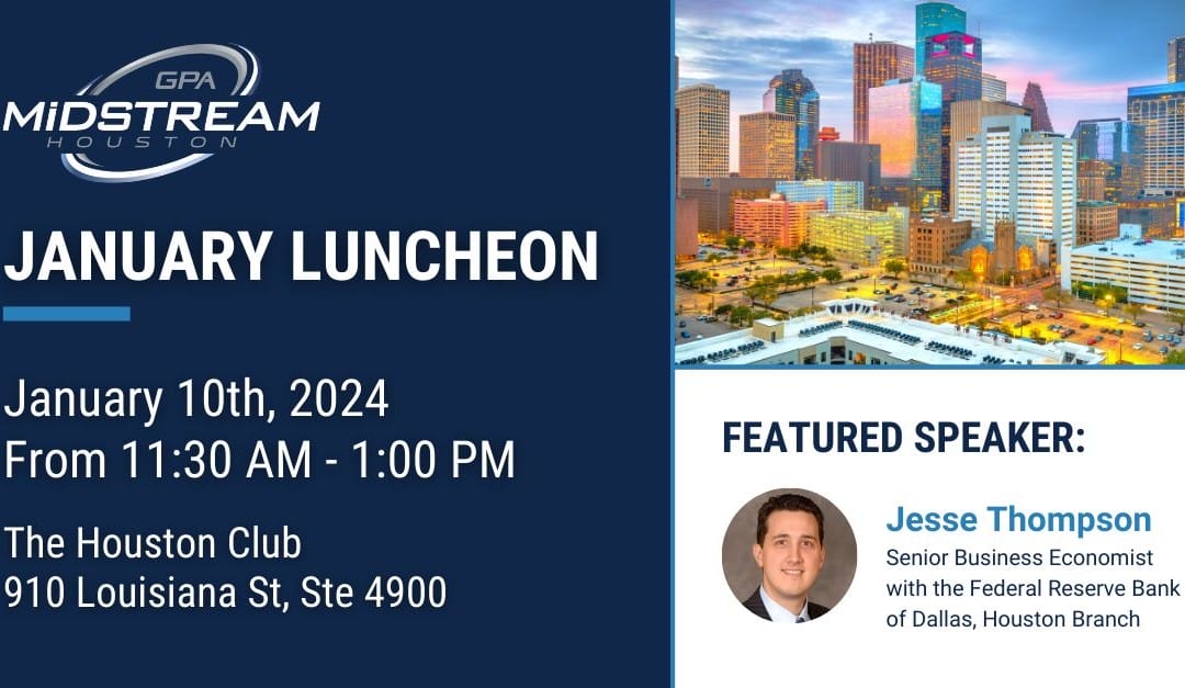 Register Now for the Houston GPA Midstream January 10, 2024 Luncheon – Houston