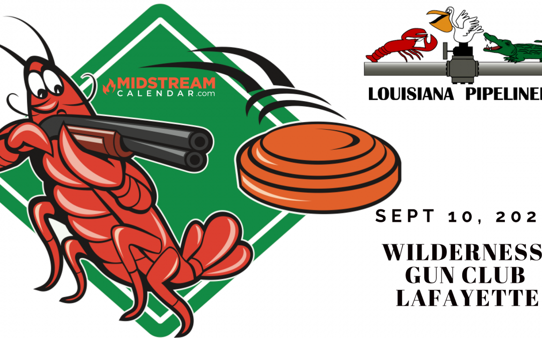 Louisiana Pipeliners Sporting Clays 2021 – Lafayette REGISTRATION OPEN