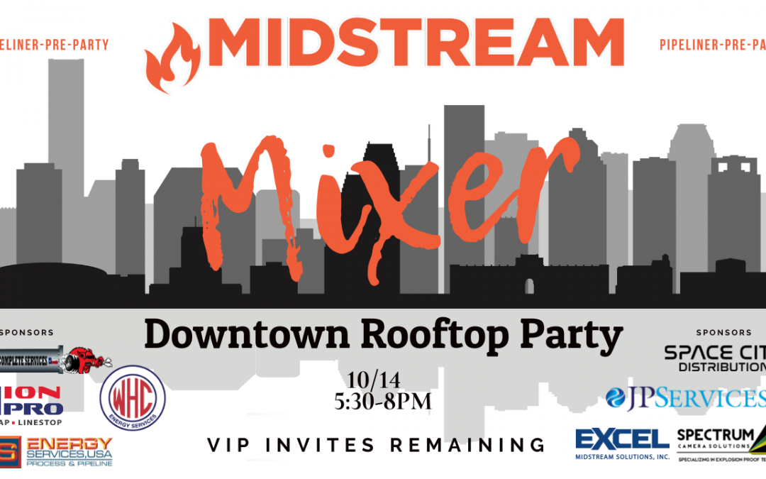 Midstream Mixer Downtown ROOFTOP- Pipeliners Pre-Party