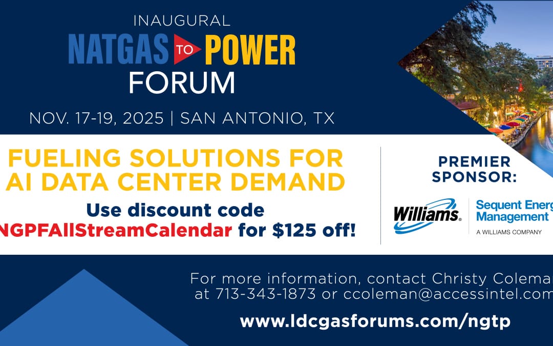 Register Now for the NatGas To Power Forum November 17-19, 2025 – San Antonio, TX
