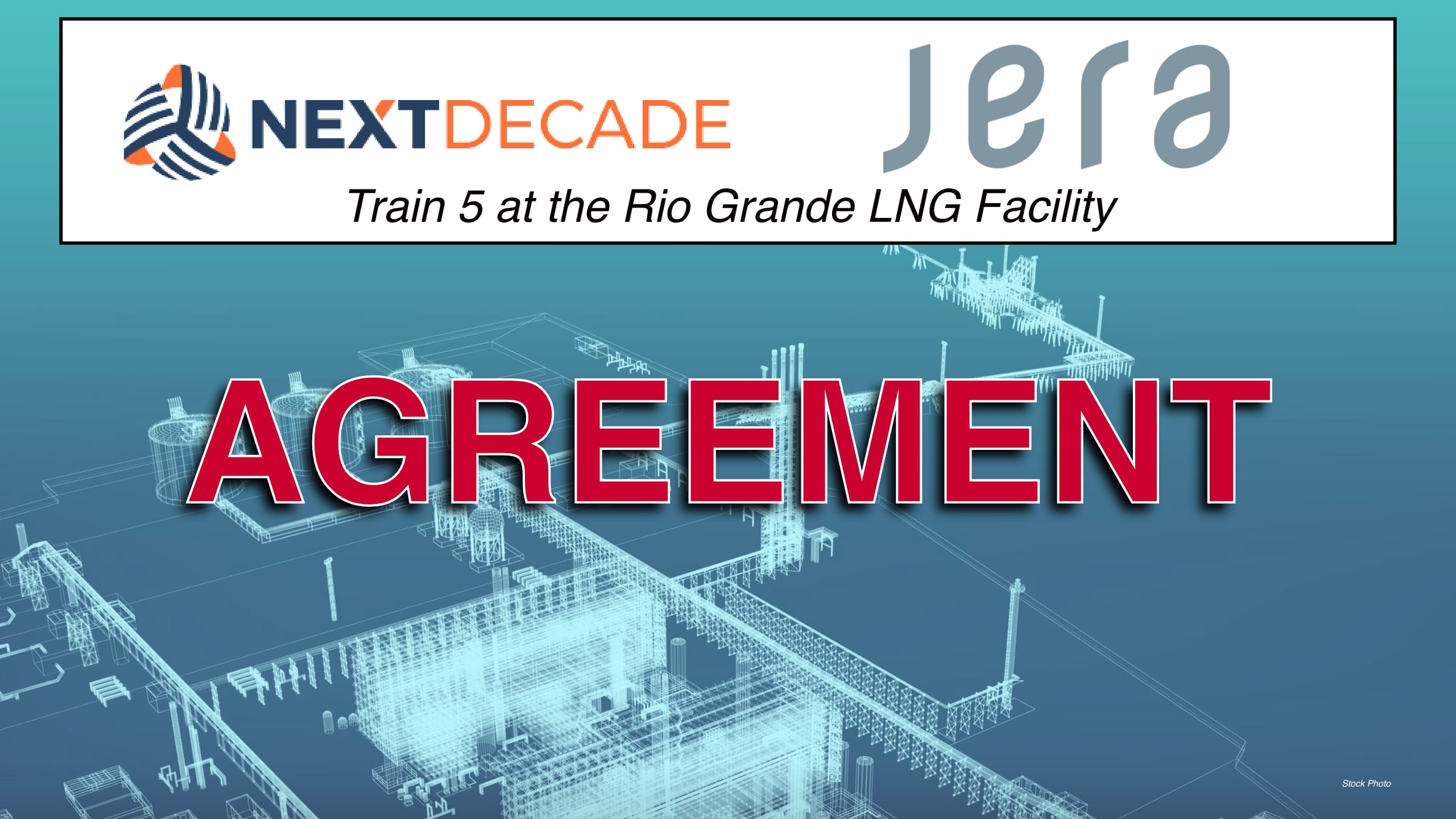 NextDecade Announces 2.0 MTPA LNG Sale and Purchase Agreement with JERA from Rio Grande LNG Train 5