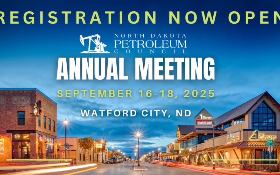 Register Now for the North Dakota Petroleum Council (NDCP) 2025 Annual Meeting – September 16 – September 18, 2025 – Watford City, ND
