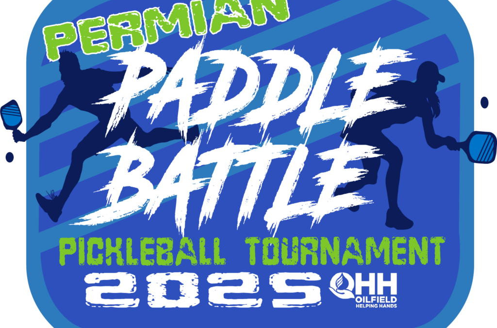 Register Now for the Oilfield Helping Hands 2025 Permian Paddle Battle Pickleball Tournament – July 9, 2025 – Midland, TX