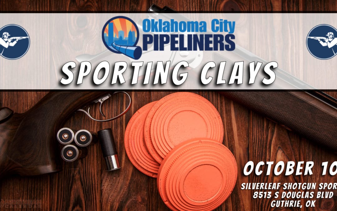 Register Now for the OKC Pipeliners Sporting Clays Tournament October 10, 2025 – Guthrie, OK