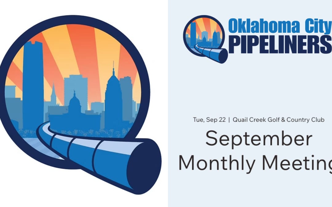 Register Now for the OKC Pipeliners Sept Monthly Meeting 9/22/2026