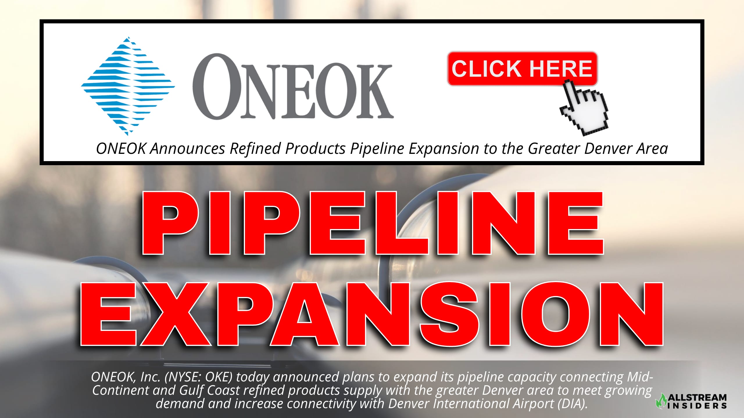 ONEOK Announces Refined Products Pipeline Expansion to the Greater Denver Area