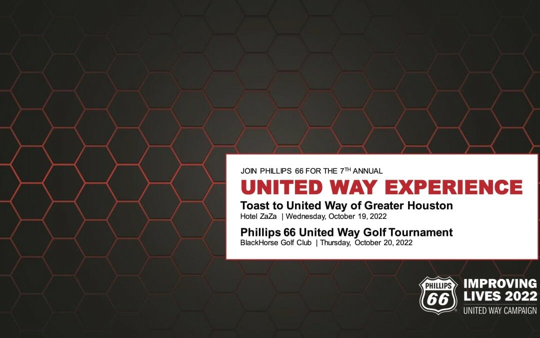 Register NOW for P66 7th Annual 2022 United Way Experience “A Toast to United Way Greater Houston” Oct 19th – Houston