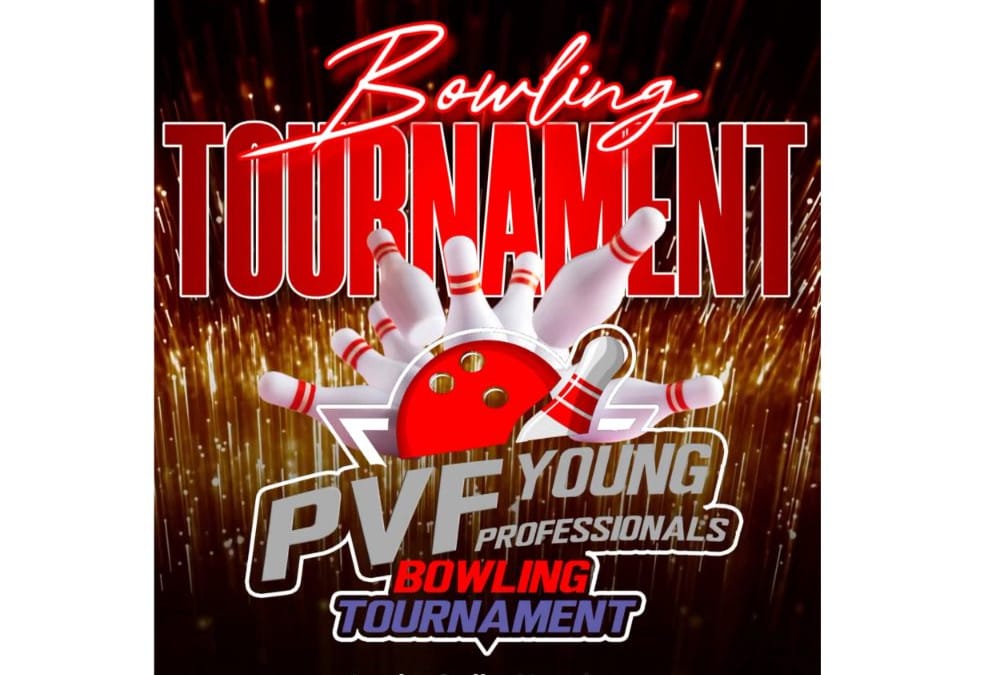 Register Now for the PVF Roundtable Young Professionals Bowling Tournament June 12, 2025