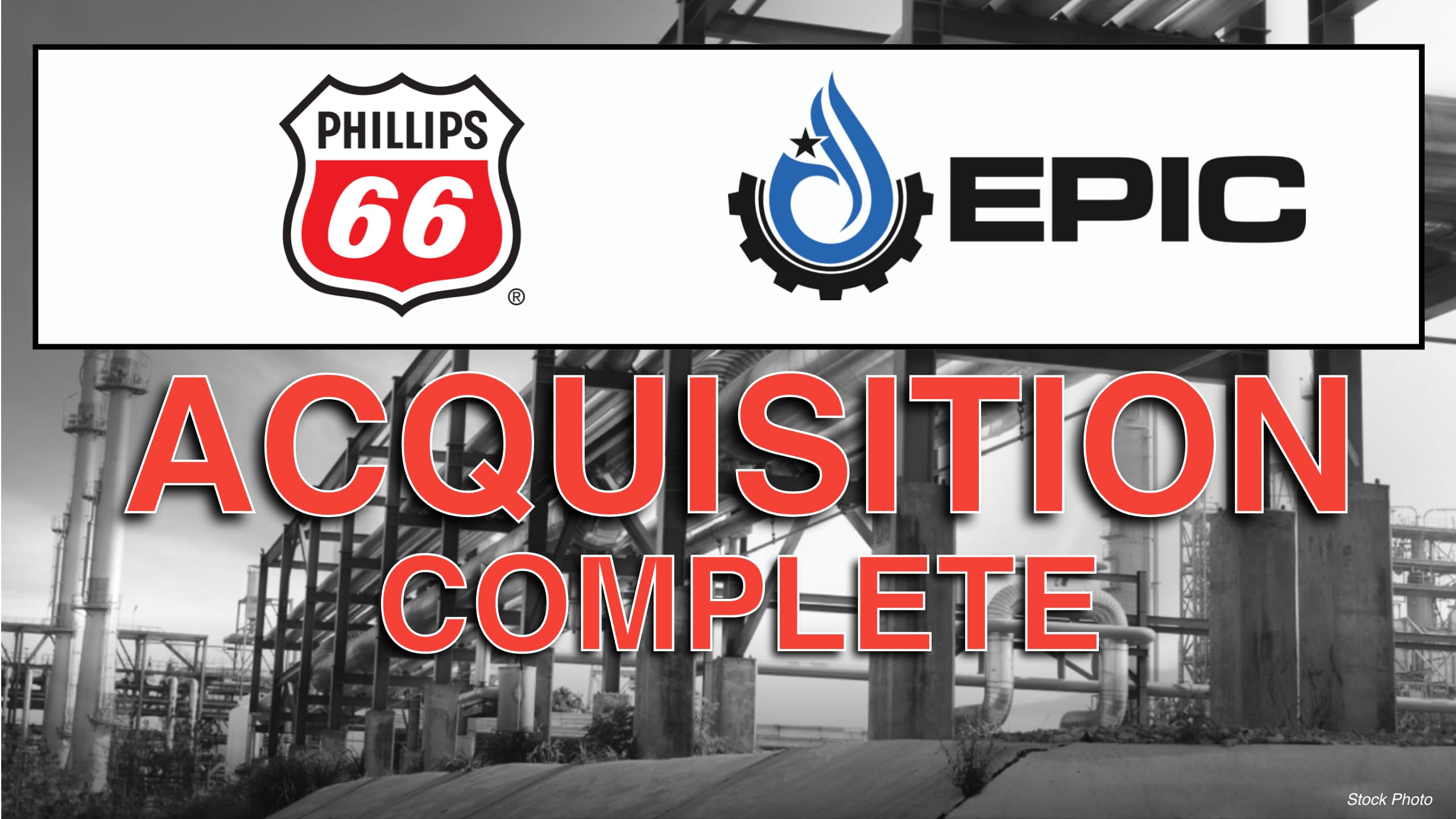 $2.2 Billion Acquisition Complete: Phillips 66 completes acquisition of EPIC NGL