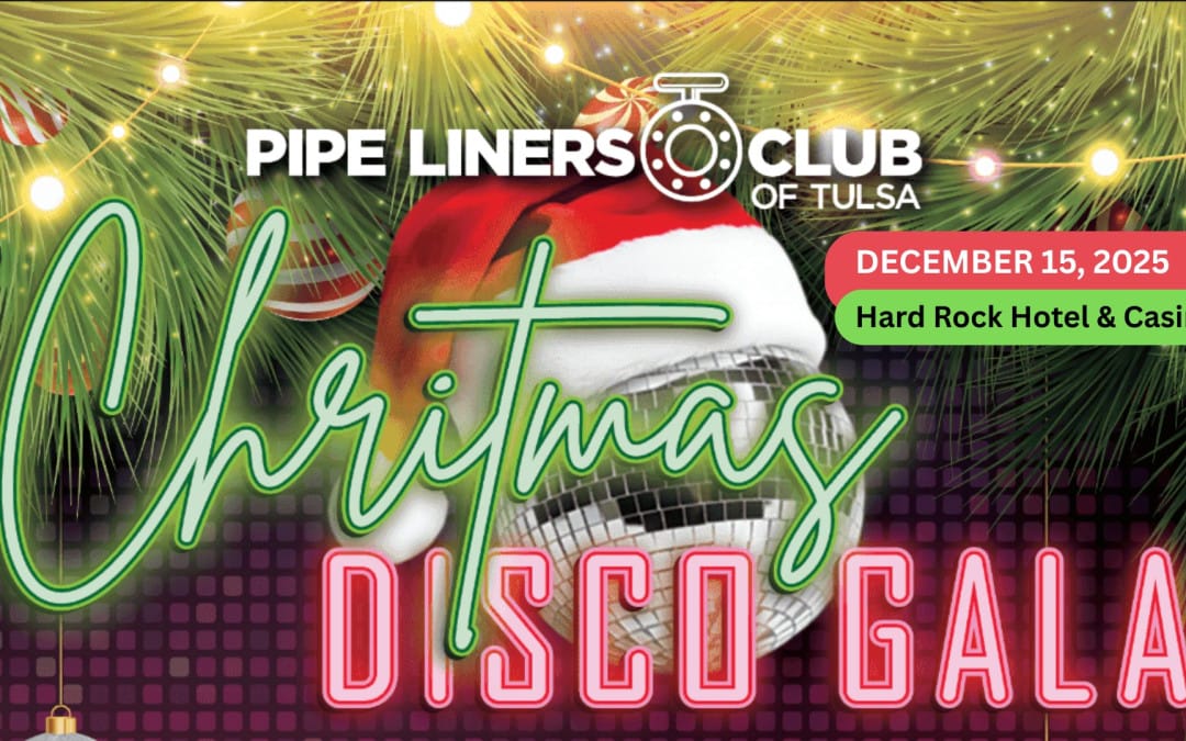 Join Us for the Pipeliners Club of Tulsa 2025 Christmas Disco Gala – December 15, 2025 – Catoosa, OK