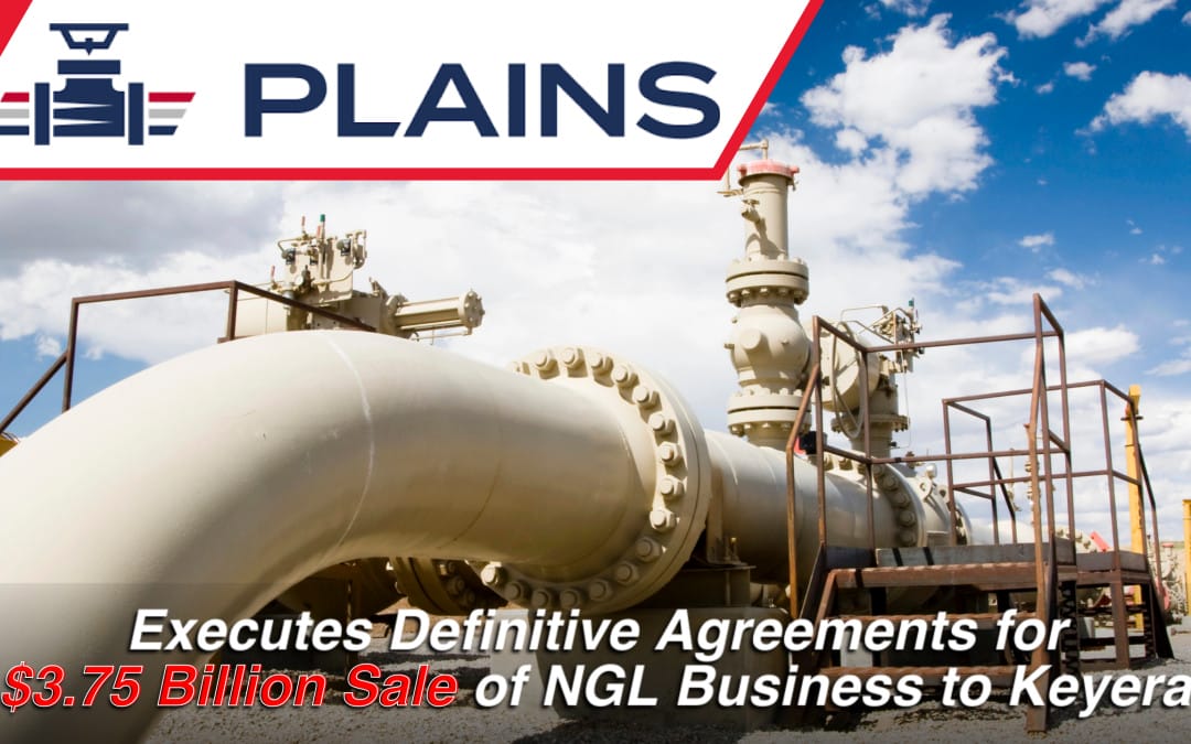 Plains All American Executes Definitive Agreements for $3.75 Billion Sale of NGL Business to Keyera